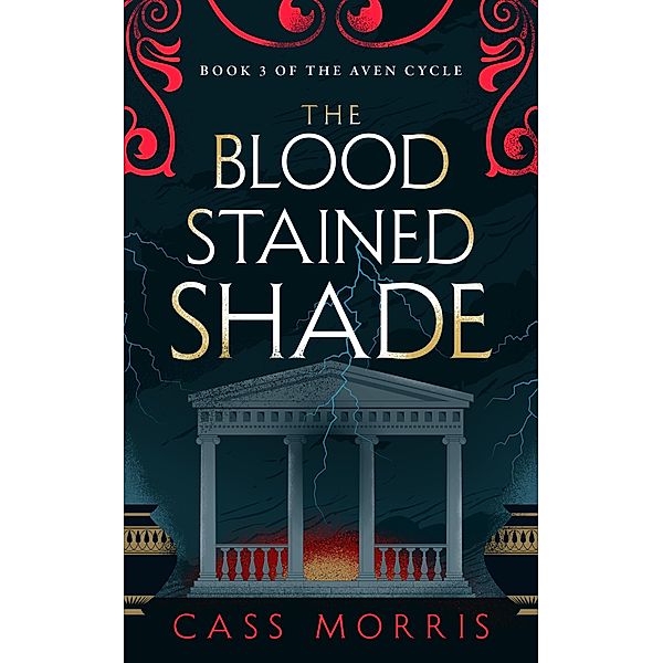 The Bloodstained Shade (The Aven Cycle) / The Aven Cycle, Cass Morris