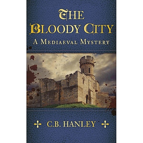 The Bloody City, C. B. Hanley