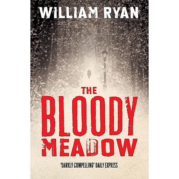 The Bloody Meadow, William Ryan