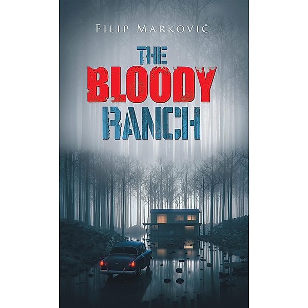 The Bloody Ranch, Filip Markovic