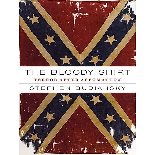 The Bloody Shirt, Stephen Budiansky