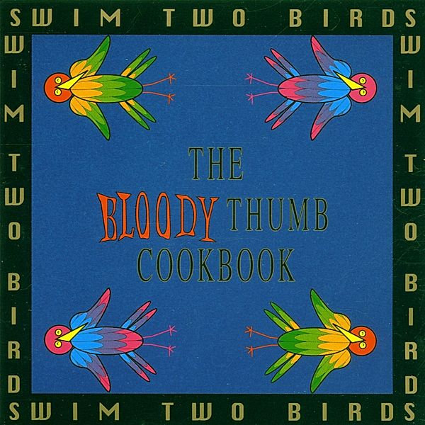 The Bloody Thumb Cookbook, Swim Two Birds