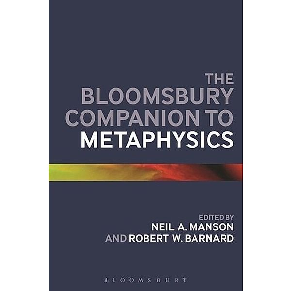 The Bloomsbury Companion to Metaphysics