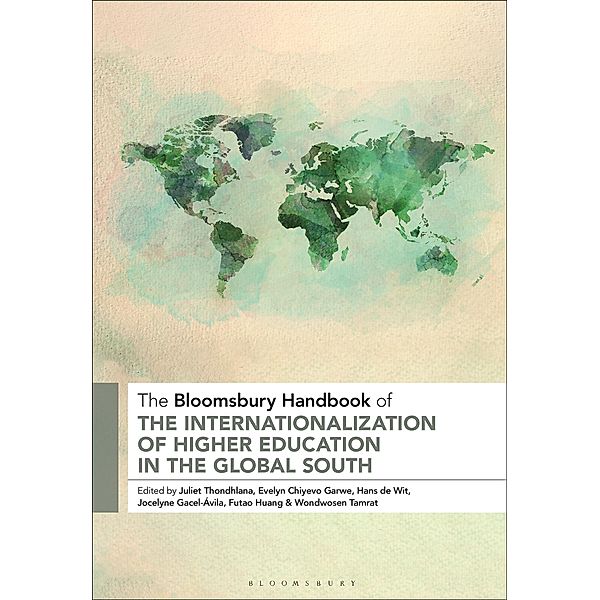 The Bloomsbury Handbook of the Internationalization of Higher Education in the Global South