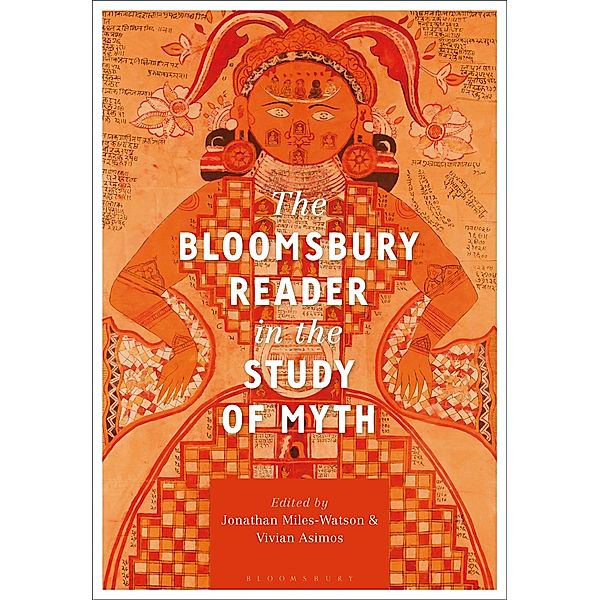 The Bloomsbury Reader in the Study of Myth