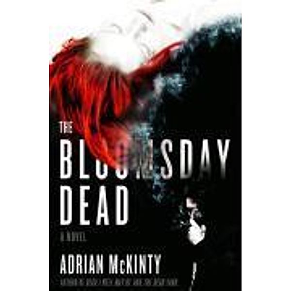 The Bloomsday Dead, Adrian Mckinty