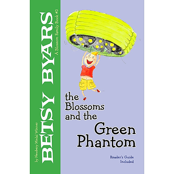 The Blossom Family Books: The Blossoms and the Green Phantom, Betsy Byars