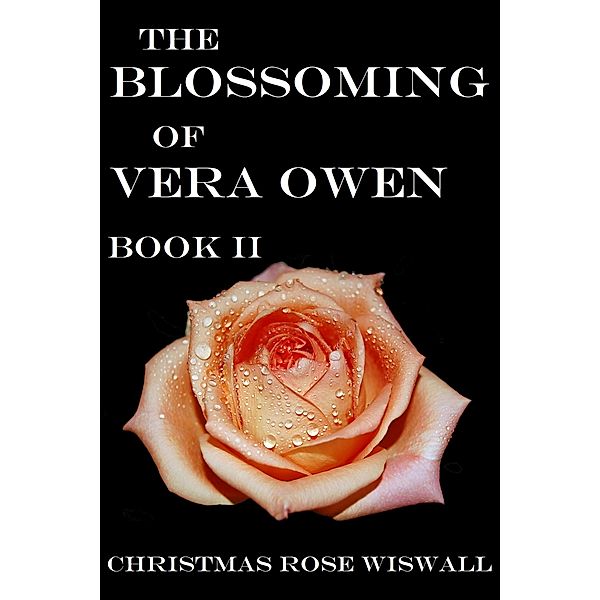 The Blossoming of Vera Owen: Book II, Christmas Wiswall