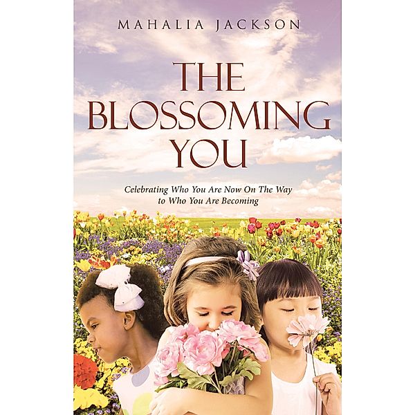 The Blossoming You, Mahalia Jackson