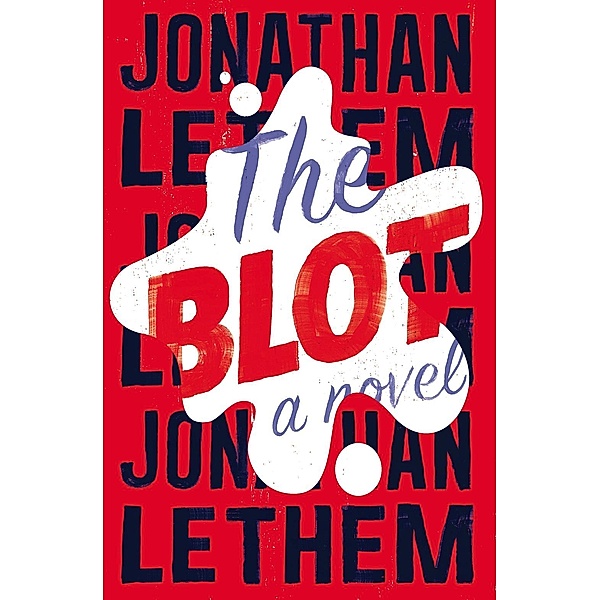 The Blot, Jonathan Lethem