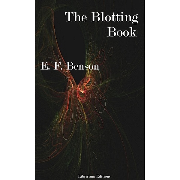 The Blotting Book, E F Benson