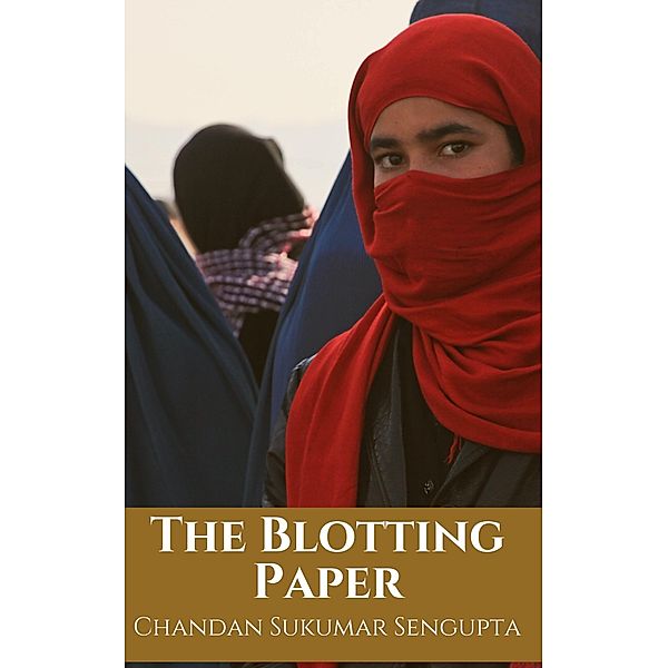 The Blotting Paper, Chandan Sukumar Sengupta