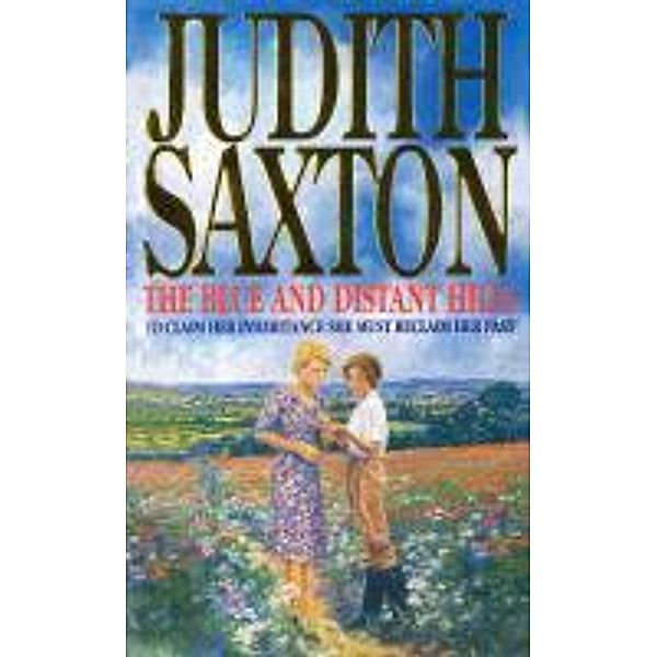 The Blue And Distant Hills, Judith Saxton