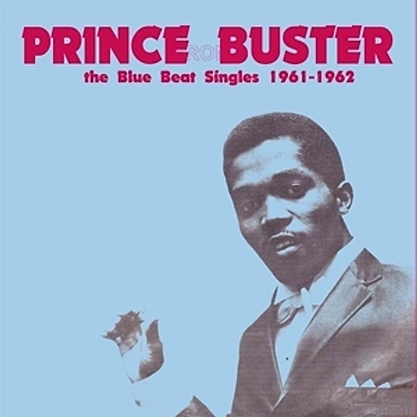 The Blue Beat Singles 1961-1962 (Vinyl), Prince Buster