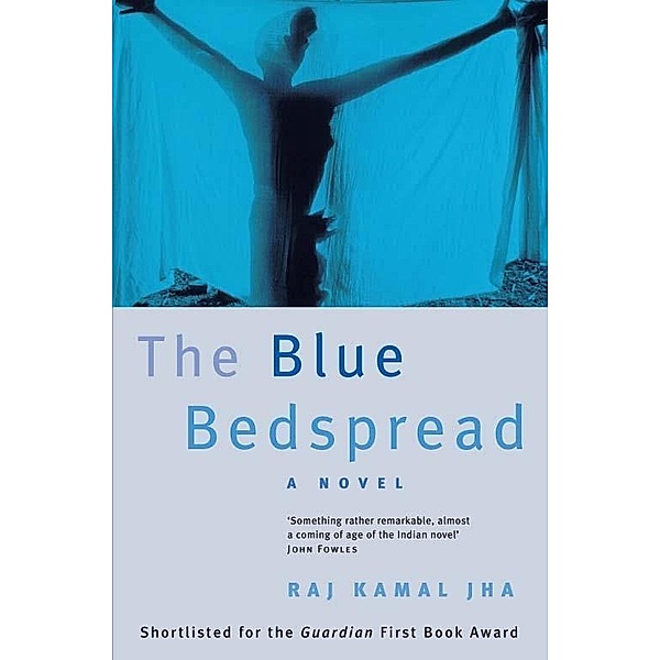 The Blue Bedspread, Raj Kamal Jha
