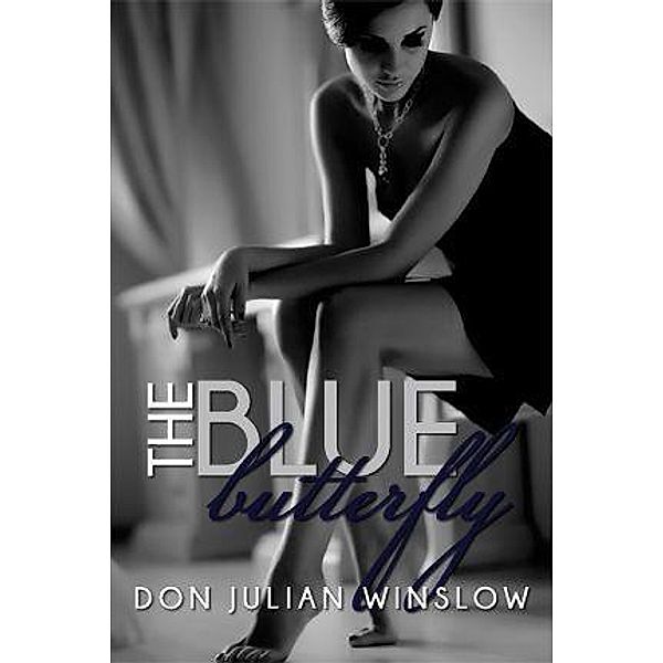 The Blue Butterfly, Don Julian Winslow