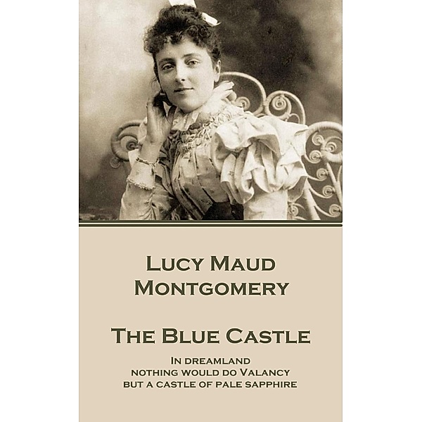 The Blue Castle / Classics Illustrated Junior, Lucy Maud Montgomery