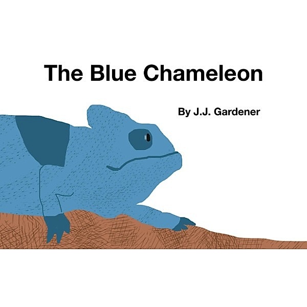 The Blue Chameleon, J.J. Gardener
