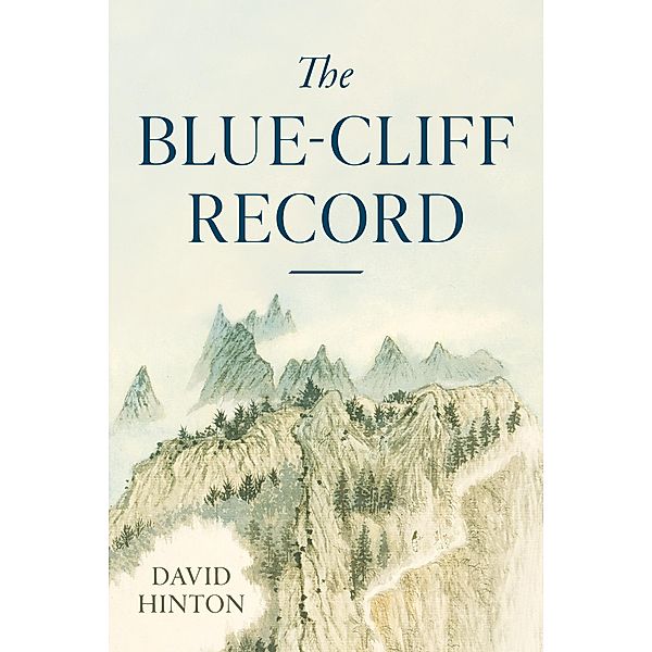 The Blue-Cliff Record, David Hinton