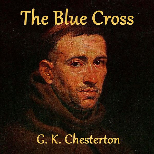 The Blue Cross, G. K. Chesterton