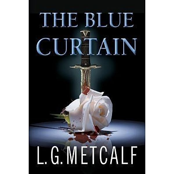 The Blue Curtain / Moleyco Press, L. G. Metcalf
