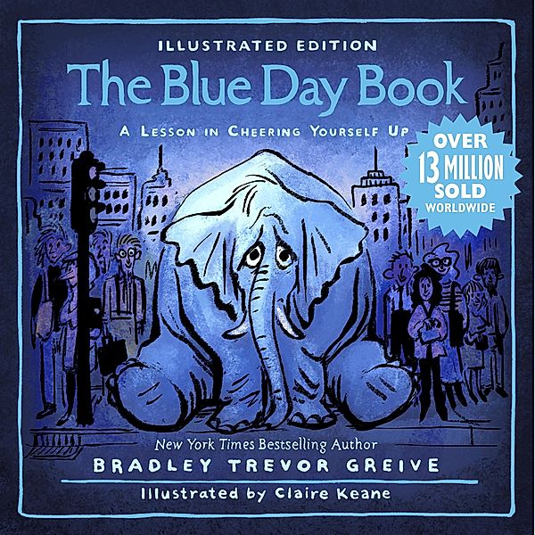 The Blue Day Book Illustrated Edition, Bradley Trevor Greive