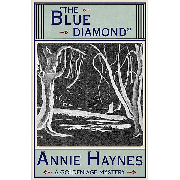 The Blue Diamond, Annie Haynes