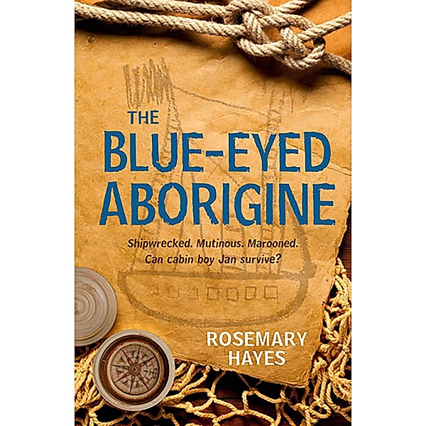 The Blue-Eyed Aborigine, Rosemary Hayes