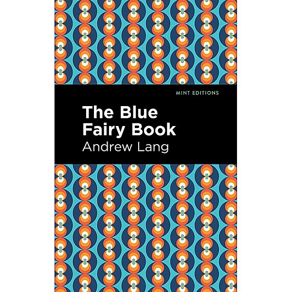 The Blue Fairy Book / Mint Editions (The Children's Library), Andrew Lang