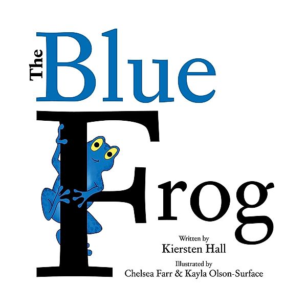 The Blue Frog, Kiersten Hall