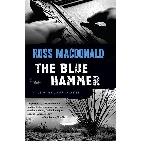 The Blue Hammer / Lew Archer Series Bd.18, Ross Macdonald