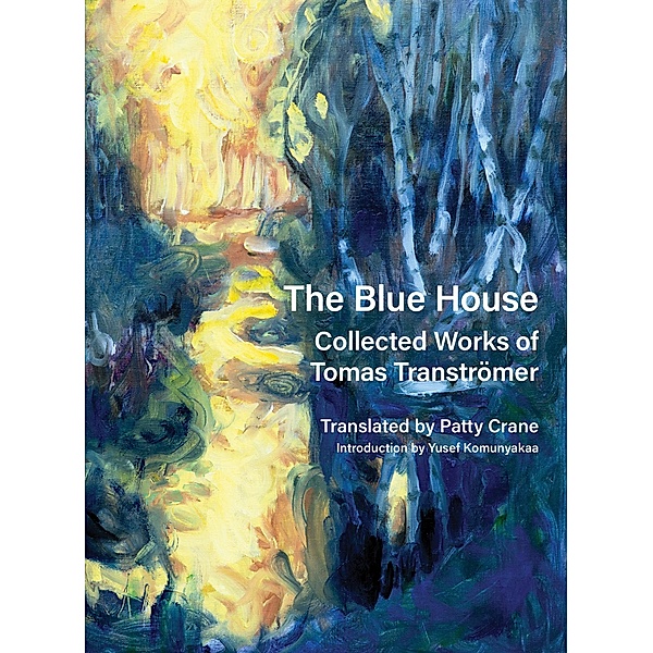 The Blue House, Tomas Tranströmer