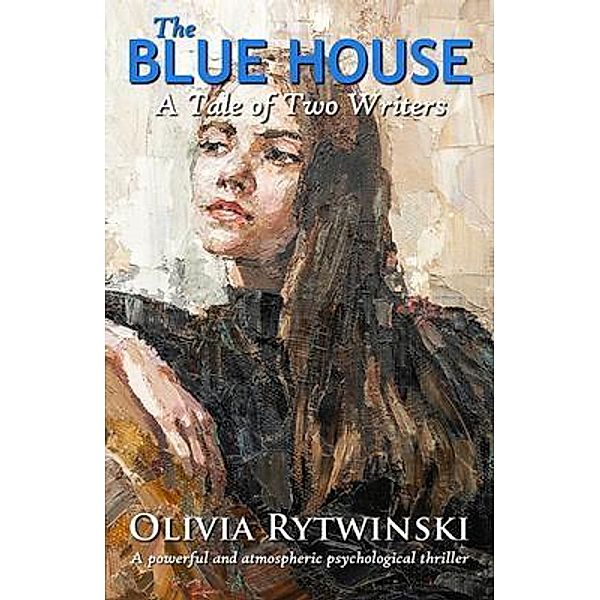 The Blue House, Olivia Rytwinski