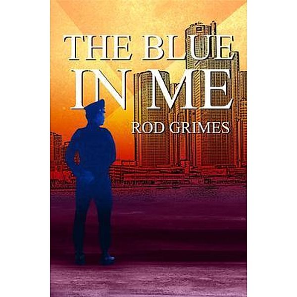 The Blue in Me, Rod Grimes