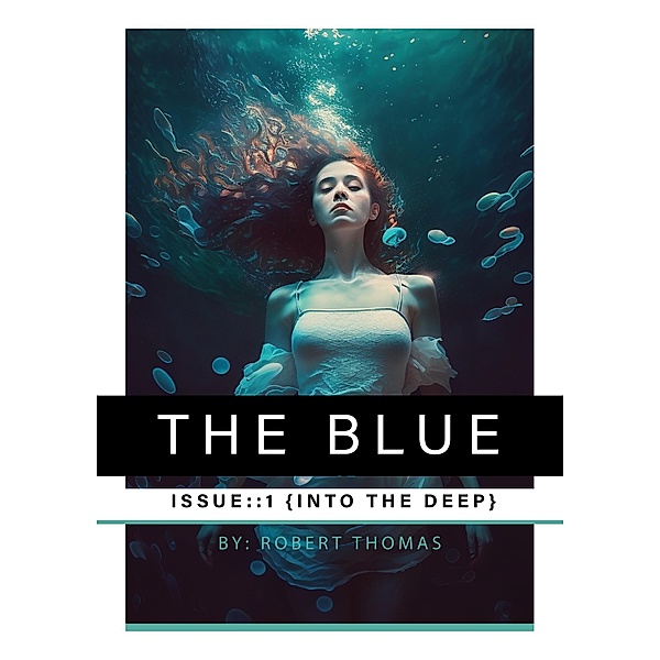 The Blue Issue 1, Robert Thomas