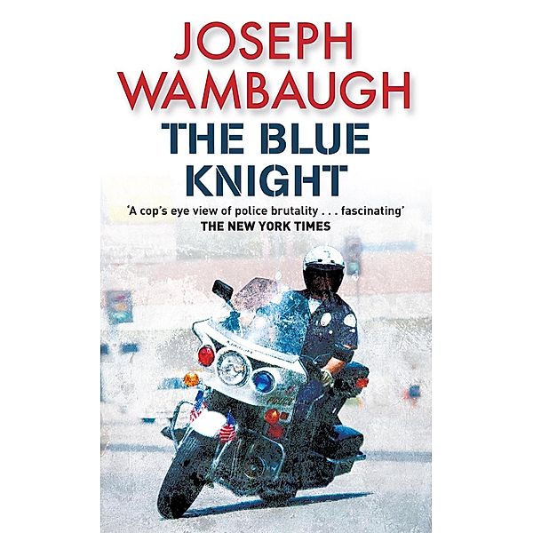 The Blue Knight, Joseph Wambaugh