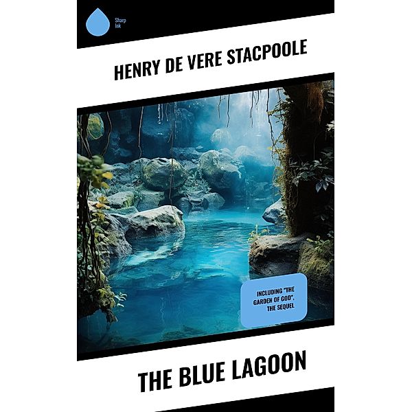 The Blue Lagoon, Henry De Vere Stacpoole