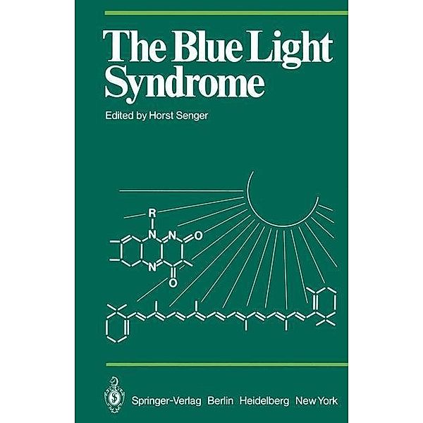 The Blue Light Syndrome / Proceedings in Life Sciences