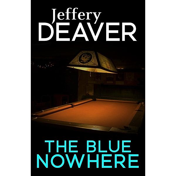 The Blue Nowhere, Jeffery Deaver