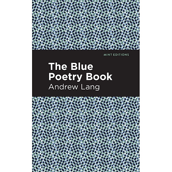 The Blue Poetry Book / Mint Editions (The Children's Library), Andrew Lang