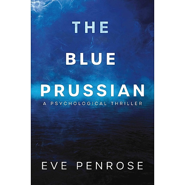 The Blue Prussian, Eve Penrose