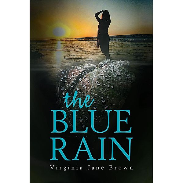 The Blue Rain, Virginia Jane Brown