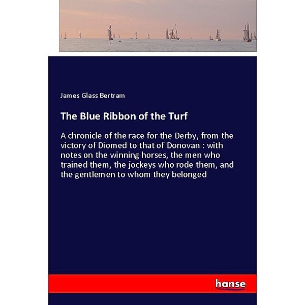 The Blue Ribbon of the Turf, James Glass Bertram