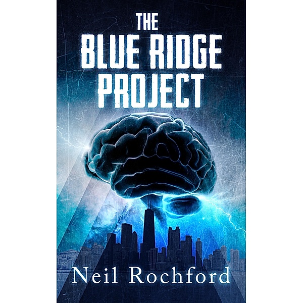 The Blue Ridge Project (The Project, #1) / The Project, Neil Rochford