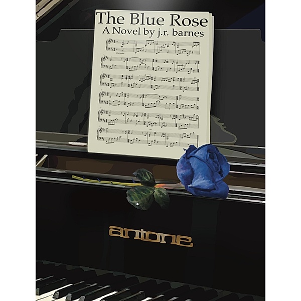The Blue Rose, J. R. Barnes