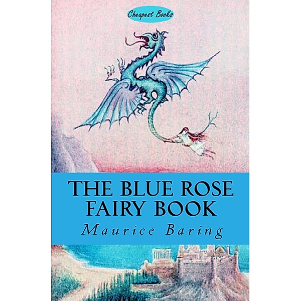 The Blue Rose Fairy Book, Maurice Baring