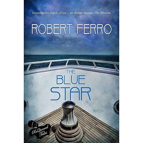 The Blue Star, Robert Ferro