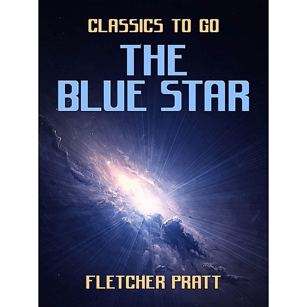 The Blue Star, Fletcher Pratt