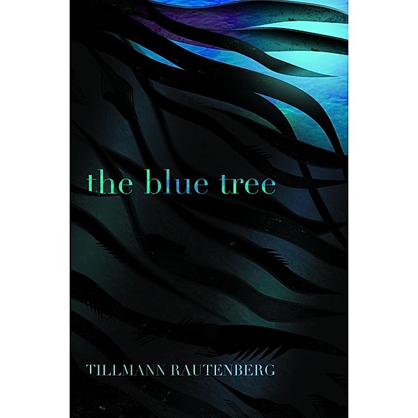 The Blue Tree, Tillmann Rautenberg