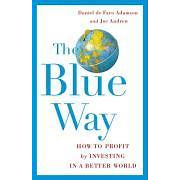 The Blue Way, Daniel de Faro Adamson, Joe Andrew